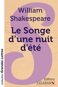 Le Songe d'une nuit d'été (grands caractères)