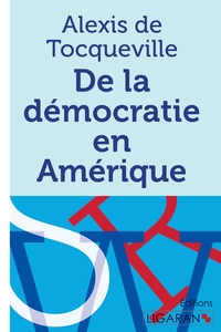 De la démocratie en Amérique