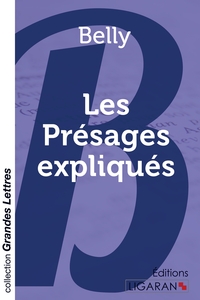 LES PRESAGES EXPLIQUES (GRANDS CARACTERES)