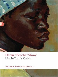 Uncle Tom's Cabin (Oxford World's Classics)