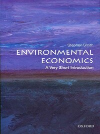 ENVIRONMENTAL ECONOMICS: A VERY SHORT INTRODUCTION