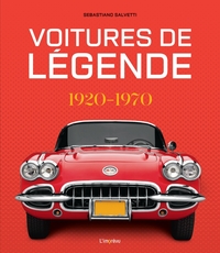 VOITURES DE LEGENDE. 1920-1970