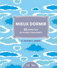 MIEUX DORMIR - 50 EXERCICES DE PLEINE CONSCIENCE