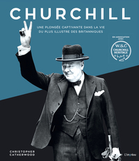 Churchill, Une plongée captivante dans la vie du plus illustre des Britanniques