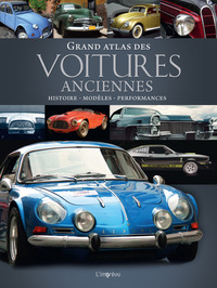 GRAND ATLAS DES VOITURES ANCIENNES