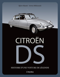 Citroën DS - Histoire d'une voiture de légende