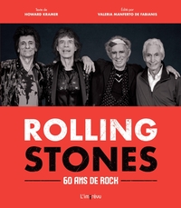 LES ROLLING STONES - 60 ANS DE ROCK