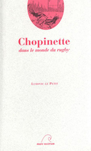 CHOPINETTE DANS LE MONDE DU RUGBY