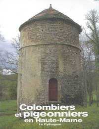 Colombiers et Pigeonniers en Haute-Marne
