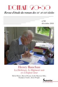 HENRY BAUCHAU, LA DECHIRURE, LE REGIMENT NOIR ET L'ENFANT RIEUR - REVUE D'ETUDE DU ROMAN DES XXE ET
