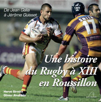 UNE HISTOIRE DU RUGBY A XIII EN ROUSSILLON