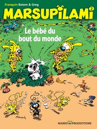 MARSUPILAMI - T02 - LE BEBE DU BOUT DU MONDE