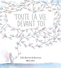 Toute la vie devant toi