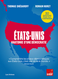 États-Unis - Anatomie d'une démocratie