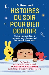 Histoires du soir pour bien dormir - Comment inventer ou raconter des histoires qui font dormir les enfants