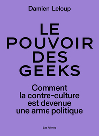 Le pouvoir des geeks