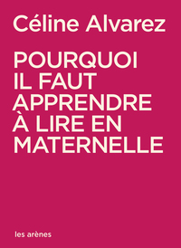POURQUOI IL FAUT APPRENDRE A LIRE EN MATERNELLE