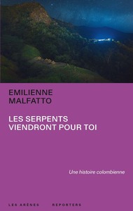 Les Serpents viendront pour toi