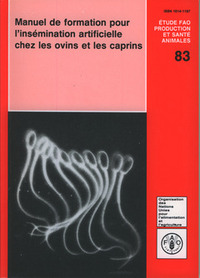 MANUEL DE FORMATION POUR L'INSEMINATION ARTIFICIELLE CHEZ LES OVINS ET LES CAPRINS ETUDE FAO PRODUCT