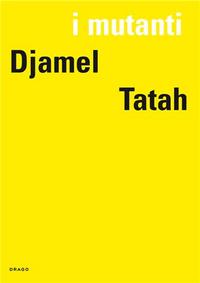 I MUTANTI: DJAMEL TATAH /FRANCAIS/ANGLAIS/ITALIEN