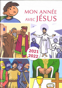 MON ANNEE AVEC JESUS 2021-2022 - POUR LES 7-10 ANS