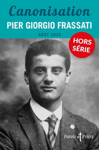 HORS-SERIE CANONISATION PIER GIORGIO FRASSATI