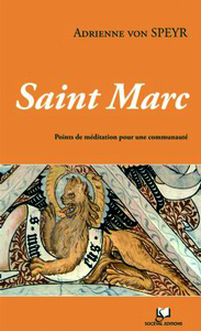 L'évangile de saint Marc, un commentaire inédit