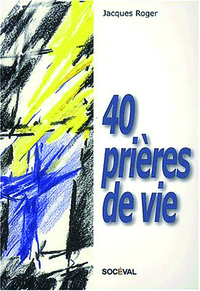 40 PRIERES DE VIE