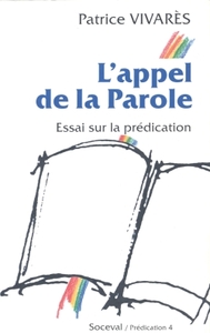 L'APPEL DE LA PAROLE - ESSAI SUR LA PREDICATION
