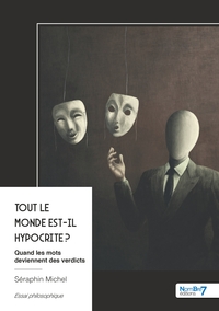 Tout le monde est-il hypocrite ?