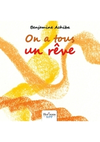 On a tous un rêve
