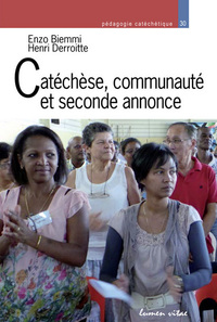 Catéchèse, communauté et seconde annonce