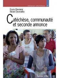 CATECHESE, COMMUNAUTE ET SECONDE ANNONCE