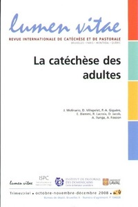 Lumen vitae 2008 numéro 4 la catéchèse des adultes