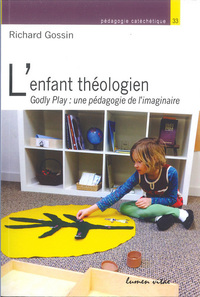 L'enfant théologien - Goldy play : une pédagogie de l'imaginaire