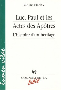 Luc, Paul et les Actes des Apôtres - L'histoire d'un héritage