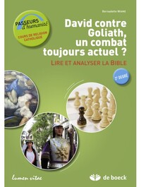 DAVID CONTRE GOLIATH, UN COMBAT TOUJOURS ACTUEL ? LIRE ET ANALYSER LA BIBLE - GUIDE L'ENSEIGNANT