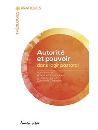 AUTORITE ET POUVOIR DANS L'AGIR PASTORAL