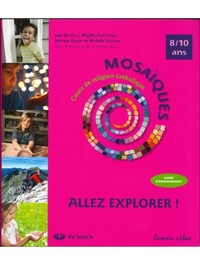 ALLEZ EXPLORER ! - GUIDE D'ENSEIGNEMENT, 8-10 ANS