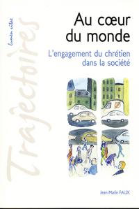 Au coeur du monde