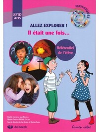 ALLEZ EXPLORER ! - REFERENTIEL DE L'ELEVE, 8-10 ANS
