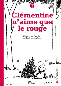 CLEMENTINE N'AIME QUE LE ROUGE