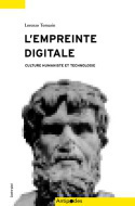 L'EMPREINTE DIGITALE. CULTURE HUMANISTE ET TECHNOLOGIE