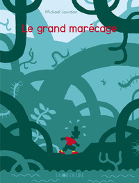 LE GRAND MARECAGE