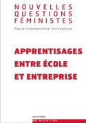 NOUVELLES QUESTIONS FEMINISTES, VOL. 33, N 1/2014. APPRENTISSAGES ENT RE ECOLE ET ENTREPRISE