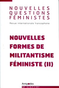 NOUVELLES QUESTIONS FEMINISTES, VOL. 36(2)/2017. NOUVELLES FORMES DE