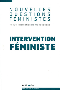 NOUVELLES QUESTIONS FEMINISTES, VOL. 37(2)/2018. INTERVENTION FEMINIS