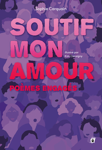 SOUTIF, MON AMOUR - POEMES ENGAGES