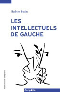 LES INTELLECTUELS DE GAUCHE . CRITIQUE ET CONSENSUS DANS LA SUISE D'A PRES-GUERRRE (1945-1968)