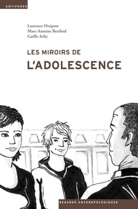 LES MIROIRS DE L'ADOLESCENCE. ANTHROPOLOGIE DU PLACEMENT JUVENILE